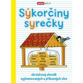 Sýkorčiny syrečky – obrázkový slovník vyjmenovaných a příbuzných slov