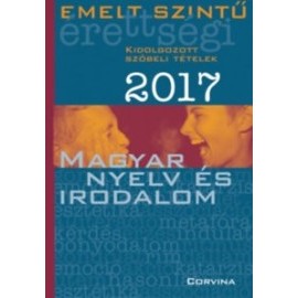 Emelt szintű érettségi - Magyar nyelv és irodalom 2017
