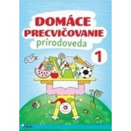 Domáce precvičovanie - Prírodoveda 1.trieda - cena, porovnanie