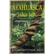 Ayahuasca jako lék - cena, porovnanie