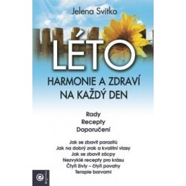 LÉTO - Harmonie a zdraví na každý den