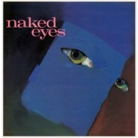 Naked Eyes - Naked Eyes (2018 Remaster)
