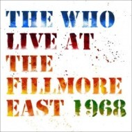 Who - Live At The Fillmore East 1968 2CD - cena, porovnanie