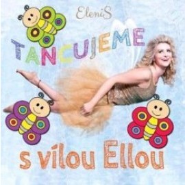 Elenis - Tancujeme s vílou Ellou