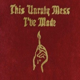 Macklemore & Ryan Lewis - This Unruly Mess I've Made (Explicit)