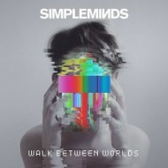 Simple Minds - Walk Between The Worlds - cena, porovnanie