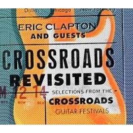 Clapton Eric - Crossroads Revisited Selections From The Crossroads Guitar Festivals 3CD