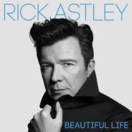Astley Rick - Beautiful Life - cena, porovnanie