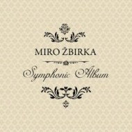 Žbirka Miroslav - Symphonic Album LP - cena, porovnanie