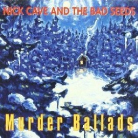 Cave Nick & The Bad Seeds - Murder Ballads LP