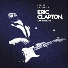 Soundtrack - Eric Clapton: Life In 12 4LP