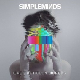 Simple Minds - Walk Between The Worlds LP