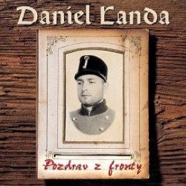 Landa Daniel - Pozdrav z fronty LP