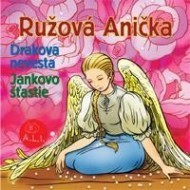 Rozprávka - Ružová Anička, Drakova nevesta... - cena, porovnanie