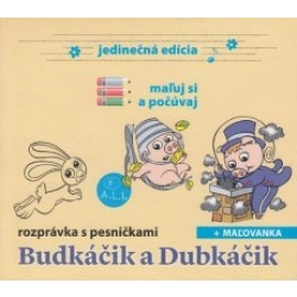 Budkáčik a Dubkáčik - maľuj si a počúvaj