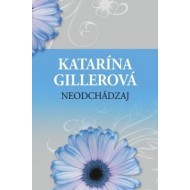 Neodchádzaj 2. vydanie - cena, porovnanie