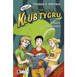 Klub Tygrů Zmizení v hlubinách