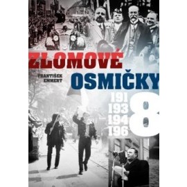 Zlomové osmičky - 1918, 1938, 1948, 1968