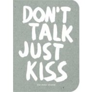 Dont Talk, Just Kiss - cena, porovnanie