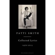 Patti Smith Collected Lyrics 1970 2015 - cena, porovnanie