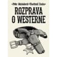 Rozprava o westerne - cena, porovnanie