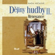 Dějiny hudby II. - Renesance (+CD) - cena, porovnanie