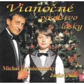 Dočolomanský Michal/Pallo Janko - Vianočné posolstvo lásky