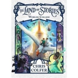 The Land of Stories - Worlds Collide