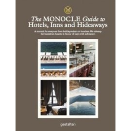 The Monocle Guide To Hotels, Inns and Hideaways