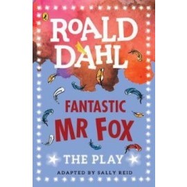Fantastic Mr Fox - The Play