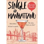 Single na Manhattanu - cena, porovnanie