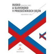 Rusko (Sovietsky zväz) a Slovensko v priesečníkoch dejín - cena, porovnanie