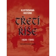 Ilustrovaná historie Třetí říše 1939 - 1945 - cena, porovnanie