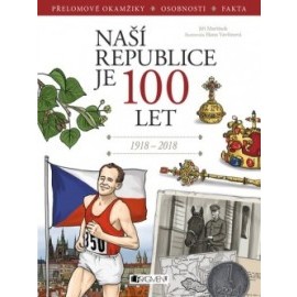 Naší republice je 100 let