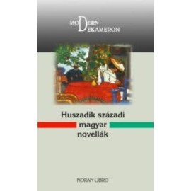 Huszadik századi magyar novellák - Modern Dekameron