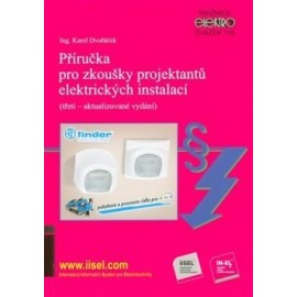 Příručka pro zkoušky projektantů elektrických instalací (třetí aktualizované vydání)