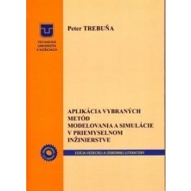 Aplikácia vybraných metód modelovania a simulácie v priemyselnom inžinierstve