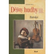 Dějiny hudby III. - Baroko (+ CD) - cena, porovnanie