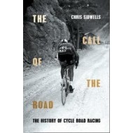 The Call Of The Road: A Complete History Of Cycle Road Racing - cena, porovnanie