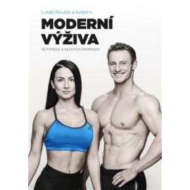 Moderní výživa ve fitness a silových sportech