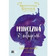 Rosewoodska kronika 1 - Princezná v utajení - cena, porovnanie