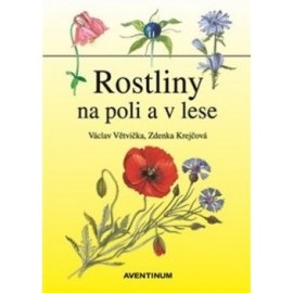 Rostliny na poli a v lese