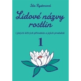 Lidové názvy rostlin, 1. a 2. část