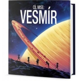 Cíl Mise: Vesmír