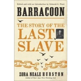 Barracoon : The Story of the Last Slave