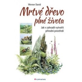 Mrtvé dřevo plné života