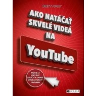 Ako natáčať skvelé videá na YouTube - cena, porovnanie