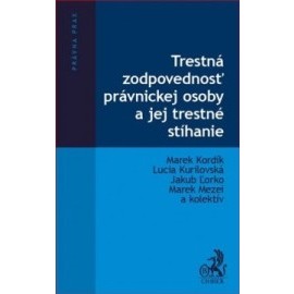 Trestná zodpovednosť právnickej osoby a jej trestné stíhanie