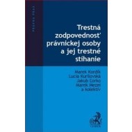 Trestná zodpovednosť právnickej osoby a jej trestné stíhanie - cena, porovnanie