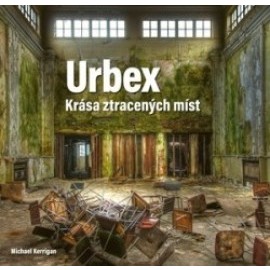 Urbex: Krása ztracených míst